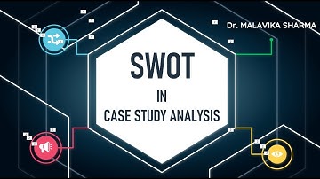 Using SWOT in analysing a case study