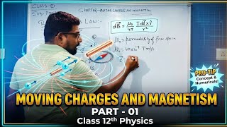 Moving Charge and Magnetism 🎯 (Part-01) | Physics| Class 12th | Study NCERT