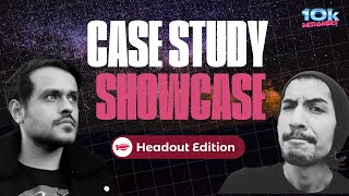 CASE STUDY REVIEW #4 – 10kdesigners x Headout w/ King Sidharth