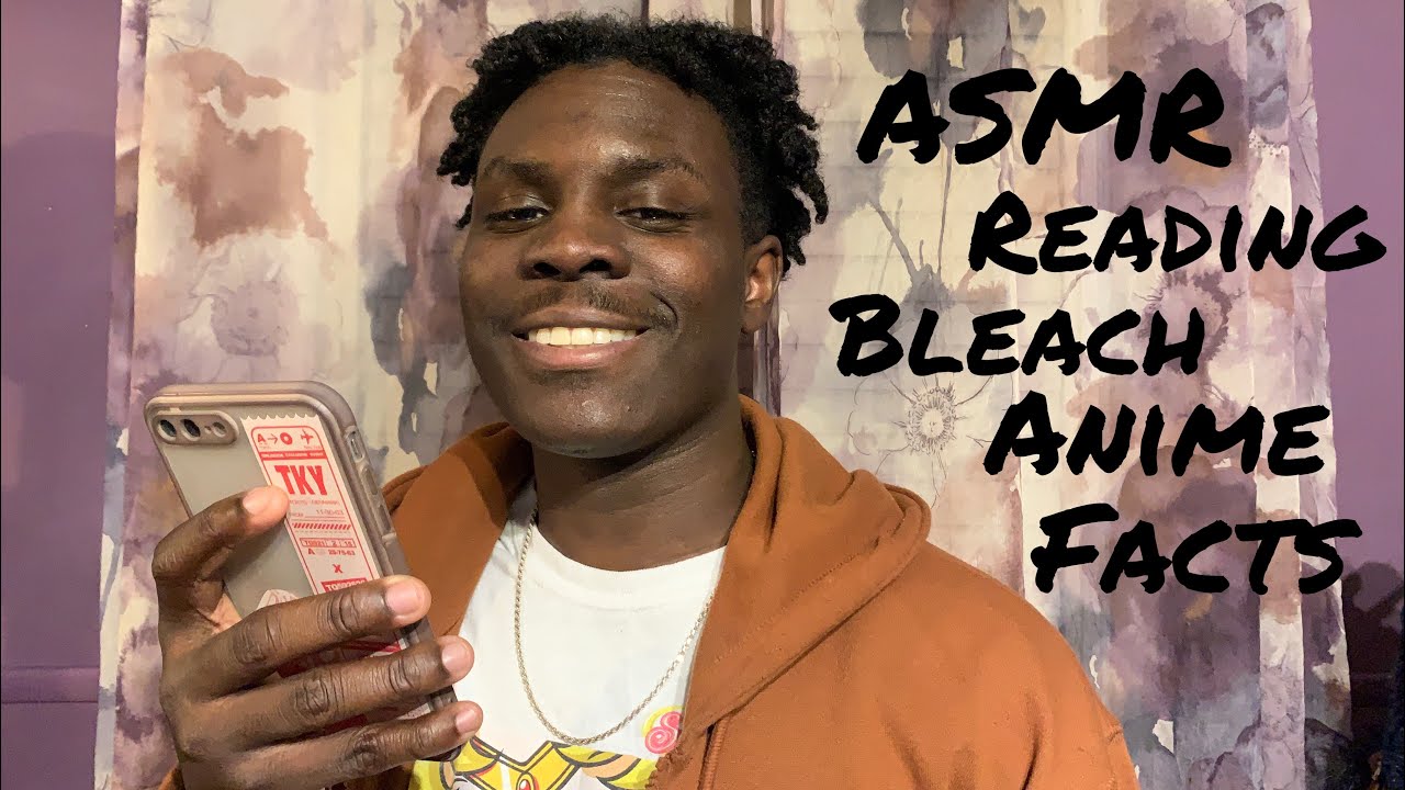 ASMR Reading 20 Bleach Anime Facts To Relax You YouTube