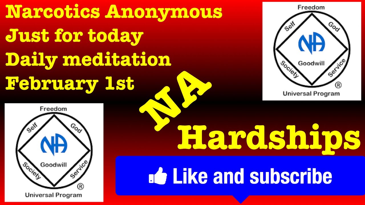 Narcotics Anonymous just for today daily meditation, February 1st