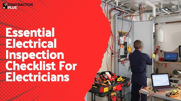 Essential Electrical Inspection Checklist For Electricians