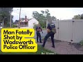 Tragic Incident: Man Fatally Shot by Wadsworth Police Officer