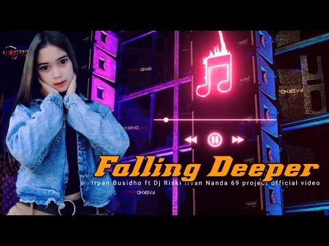 Falling Deeper Serhat Durmus Irpan Busidho Ft DJ Riski Irvan Nanda 69project