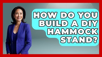 How Do You Build A DIY Hammock Stand? - Exploring Campgrounds