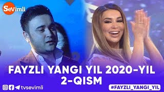 FAYZLI YANGI YIL 2020-YIL 2-qism