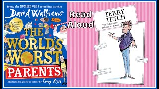 The Worlds Worst Parents - Terry Tetch - By David Walliams