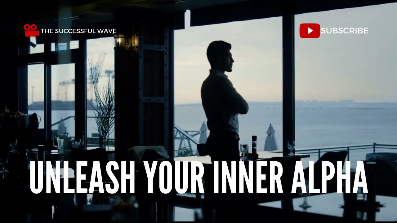 Unleash Your Inner Alpha 5 Essentials For StatusSeeking Men YouTube