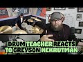 Drum Teacher Reacts to Grayson Nekrutman - Episode 139