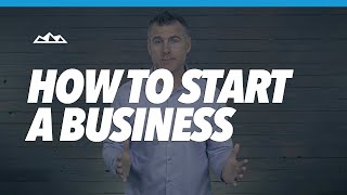 How To Start a Business from Scratch