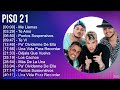 Piso 21 2024 MIX Las Mejores Canciones Me Llamas Te Amo Puntos Suspensivos Te Vi Piso 21 2024 MIX Las Mejores Canciones Me Llamas Te Amo Puntos Suspensivos Te Vi