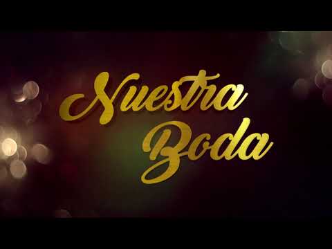INTRO NUESTRA BODA