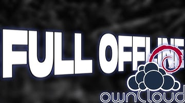 INSTALL OWNCLOUD DEBIAN 10 || FULL OFFLINE!!! || DEBIAN 10