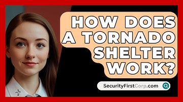 How Does A Tornado Shelter Work? - SecurityFirstCorp.com