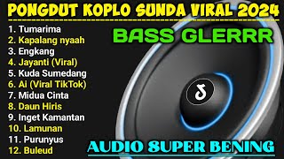 ALBUM PONGDUT LAWAS TOP POPULER DAN VIRAL 2024 || NONSTOP DANGDUT SUNDA TERBARU FULL BAS