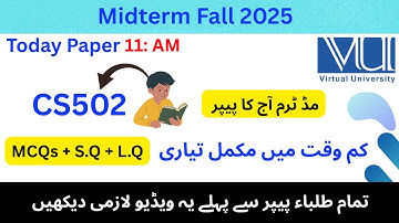 CS502 Current Paper December 2025 | Complete Today’s Paper Discussion | Fully Solved & Explained...