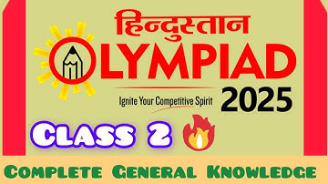 Hindustan Olympiad 2025 Class 2 General Knowledge 🔥 Complete Preparation by @AyushConnection 