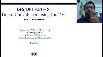 Lecture-27: Linear Convolution using Discrete Fourier Transform (DFT)