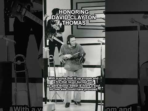 Rest in peace to a true music legend, David Clayton-Thomas.🎙️🎷❤️ #shorts