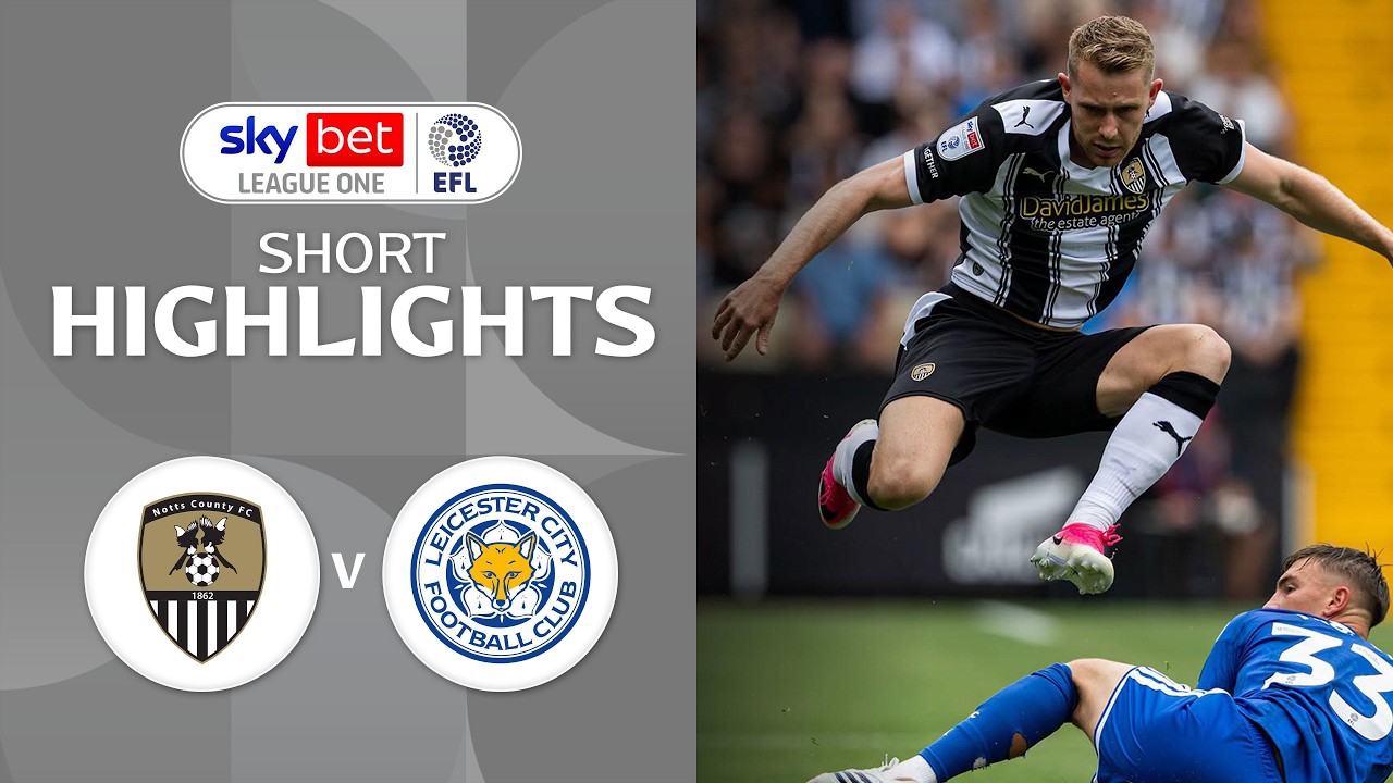 [Highlights] EFL League One 2026/27 : Notts County vs Leicester City (15-08-69)