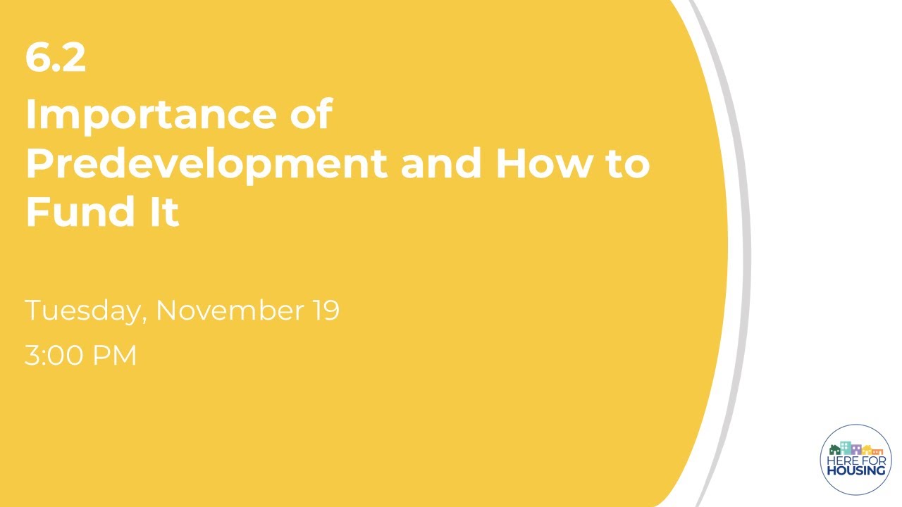 Importance of Predevelopment and How to Fund It