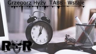 Video thumbnail of "Grzegorz Hyży  TABB - Wstaje"