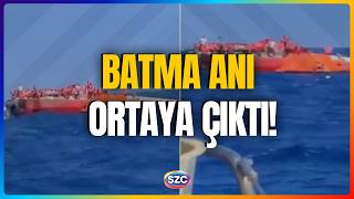 Geminin Batan Anları İlk Kez Yayınlandı Girnedeki Faciada Neler Yaşandı? Tüyler Ürperten Detay