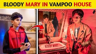 Bloody Mary In Vampire YT House Vampoo Hounted Video #viralvideo #vlogger 