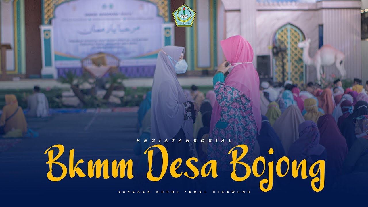 KEGIATAN SOSIAL | BKMM DESA BOJONGMENGER CIAMIS | PPTQ NURUL 'AMAL