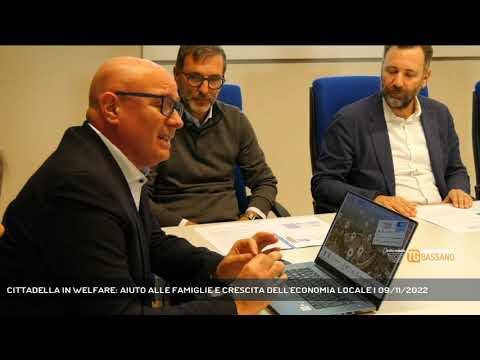 CITTADELLA IN WELFARE: AIUTO ALLE FAMIGLIE E CRESCITA DELL'ECONOMIA LOCALE | 09/11/2022