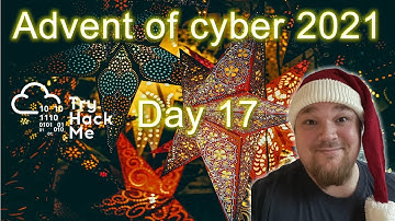 TryHackMe! Advent of Cyber 3 (2021) - Day 17 - Walkthrough