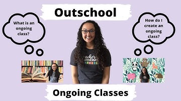 HOW I CREATE AND PLAN AN ONGOING OUTSCHOOL CLASS: My Tips & Tricks