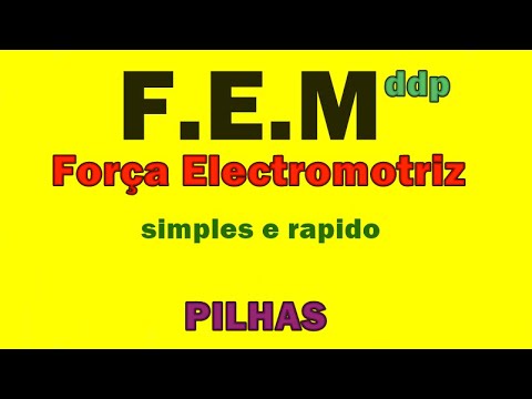 F.E.M | FORÇA ELECTROMOTRIZ (PILHAS e D.D.P)- simples e rápido!