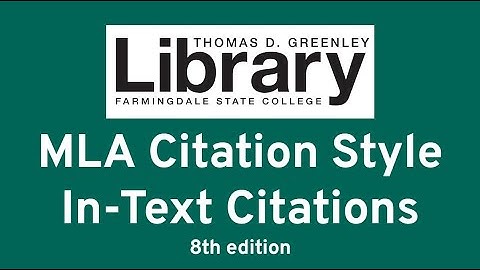 MLA Citation Style: In-Text Citations (8th edition)
