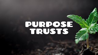 Purpose Trusts