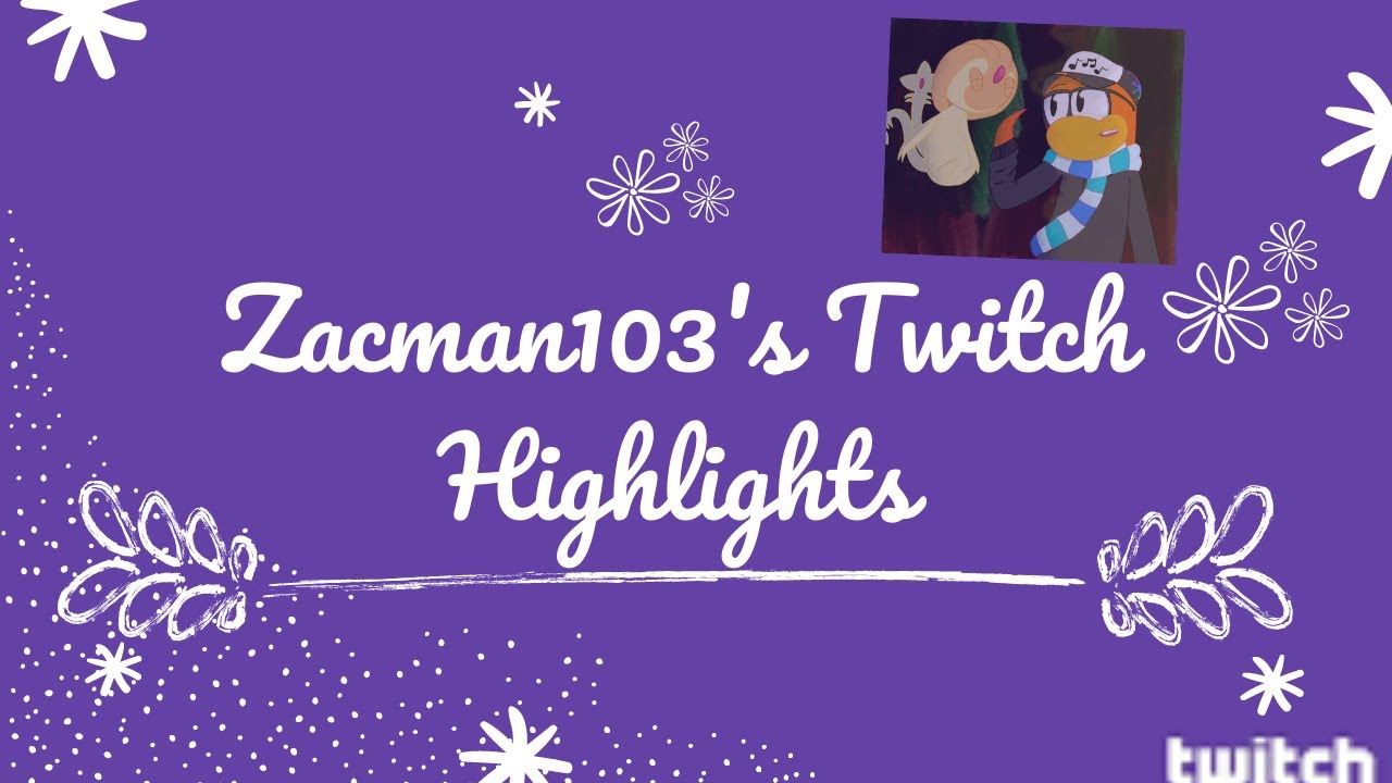 Zacman103 Twitch Highlights: Month 2
