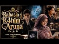 Rahasia Di R4him Aruna (Part 6-10) | penulis : Noor Rahmania - KBM App