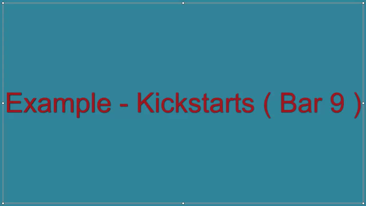 ExampleKickstarts ( Bar 9 ) YouTube