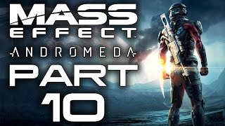 Mass effect: andromeda - let's play part 10 "sleeping dragons, the
firefighters" | danq8000