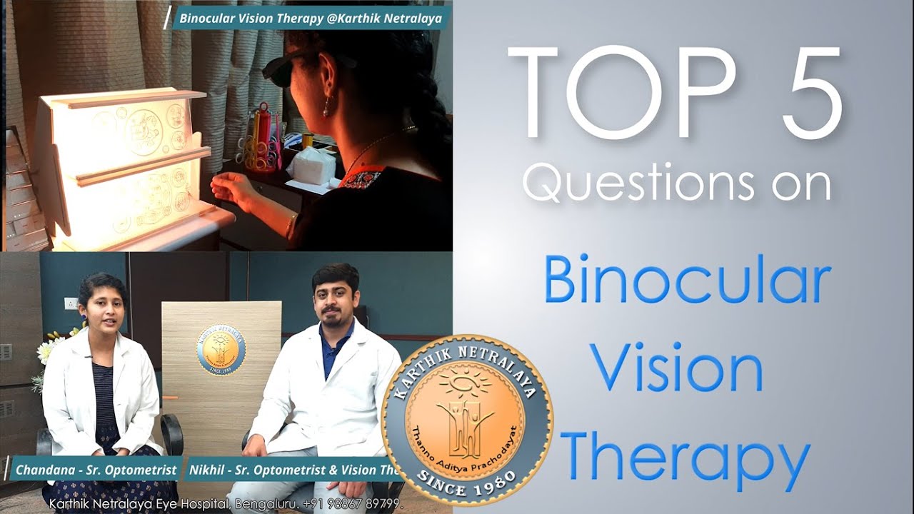 Top 5 Questions Binocular Vision Therapy, Karthik Netralaya 