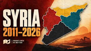 Syria’s War Explained on a Map | 2011–2026