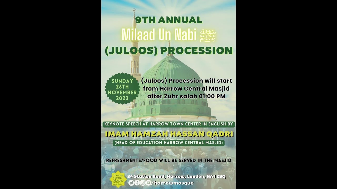 9th Annual Procession. Live from Harrow Central Mosque