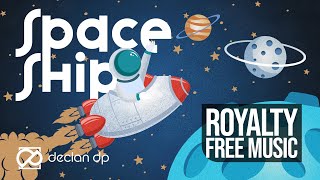 Declan DP - Spaceship (Royalty Free Music)