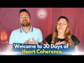 Welcome to the 30 Day Heart Coherence Challenge!