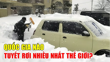 Quốc Gia Nào Có Tuyết Rơi Nhiều Nhất Thế Giới?