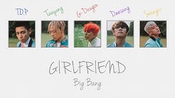 GIRLFRIEND - BIG BANG (ë¹…ë±…) [HAN/ROM/ENG COLOR CODED LYRICS]  - Durasi: 3:50. 