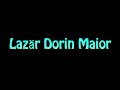 Learn how to pronounce lazar dorin maior