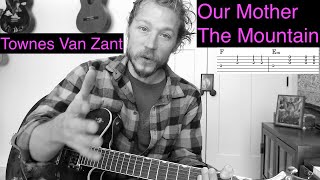 Our Mother The Mountain - Guitar Tutorial w TAB - Townes Van Zandt