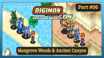 Digimon World DS – Walkthrough Part 6: Mangrove Woods & Ancient Canyon