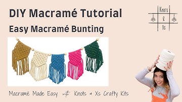 Easy, Beginner-Friendly Macramé Bunting Wall Hanging Tutorial